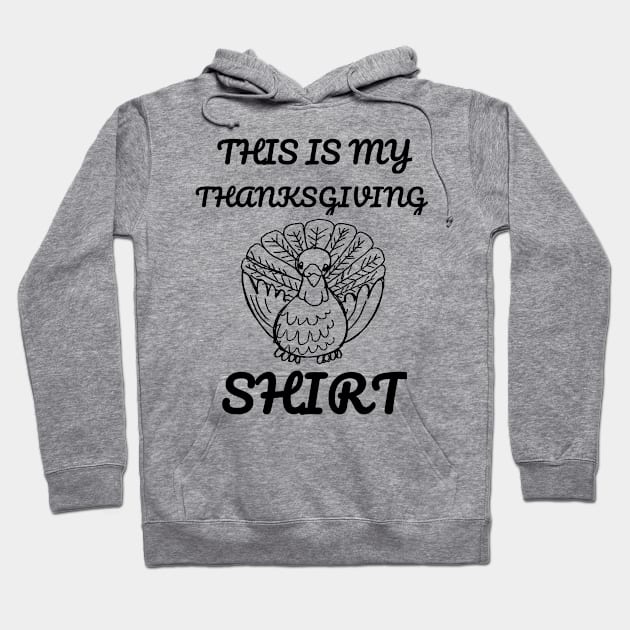 This Is My Thanksgiving Shirt Happy Turkey Day Funny Gift Hoodie by klimentina